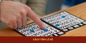 Cách Tính Lô Đề – Bật Mí Phương Pháp Tính Lô Đề Chuẩn