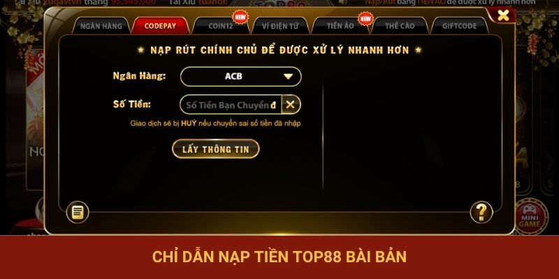 Chỉ dẫn nạp tiền TOP88 bài bản