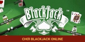 Hướng Dẫn Cách Chơi Blackjack Online Từ Cơ Bản Đến Nâng Cao