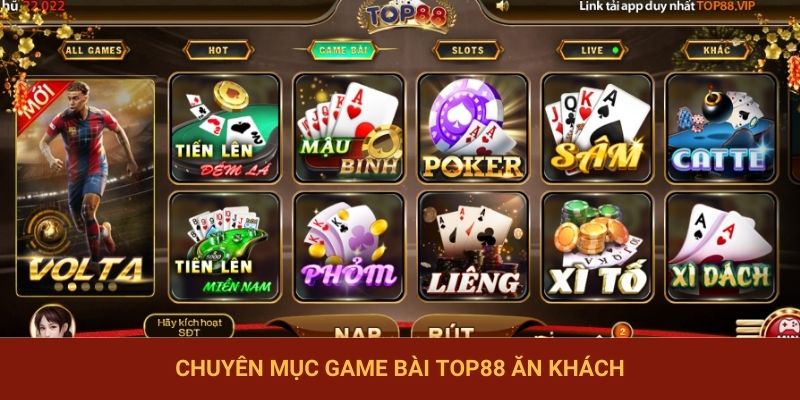 Chuyên mục game bài TOP88 ăn khách