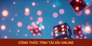 Công Thức Tính Tài Xỉu Online - Bí Quyết Làm Chủ Cuộc Chơi