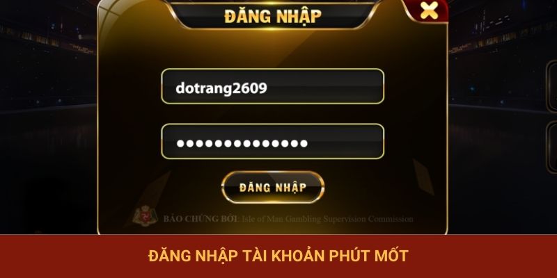 Đăng nhập tài khoản phút mốt