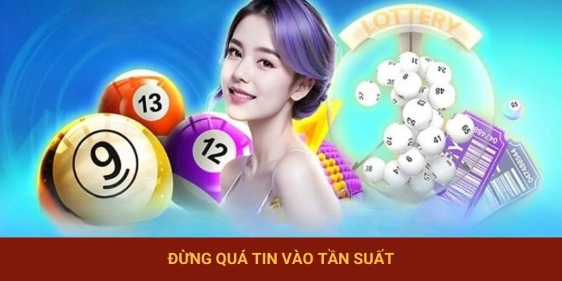 Đừng quá tin vào tần suất
