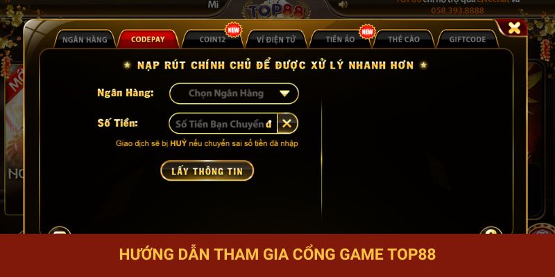 Hướng dẫn tham gia cổng game Top88