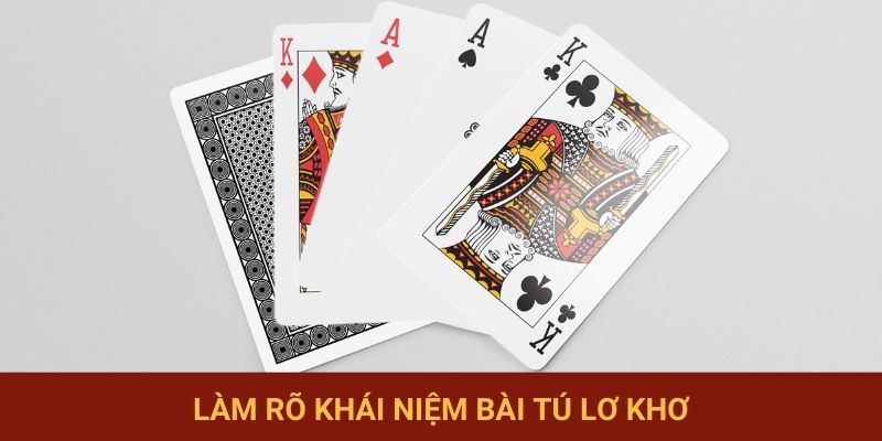 Làm rõ khái niệm bài Tú Lơ Khơ