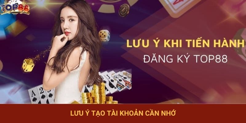 Lưu ý tạo tài khoản cần nhớ