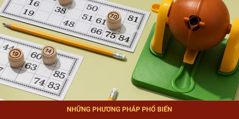 Những phương pháp phổ biến