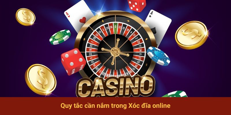 Quy tắc cần nắm trong Xóc đĩa online