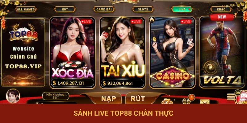 Sảnh live TOP88 chân thực