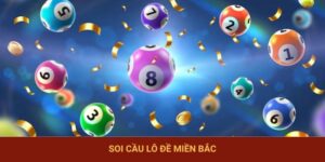 Soi Cầu Lô Đề Miền Bắc | Chơi Là Trúng Ngay, Mở Bát Liền Tay