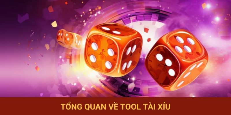 Tổng quan về tool tài xỉu