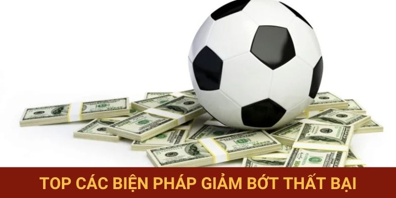 Top các biện pháp giảm bớt thất bại