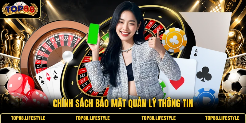 Chính sách bảo mật quản lý thông tin