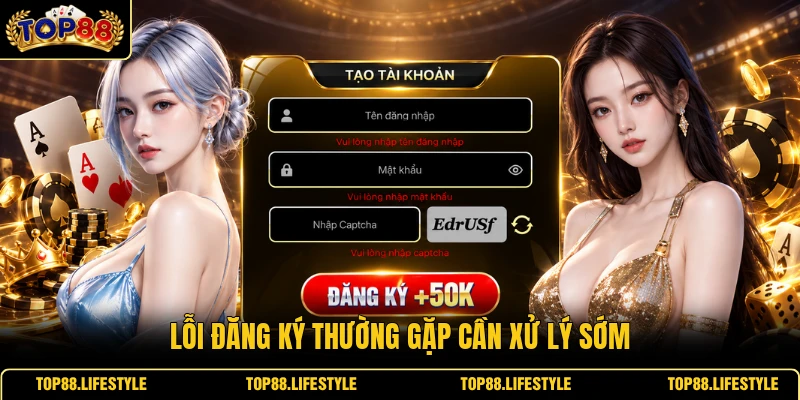 Lỗi đăng ký thường gặp cần xử lý sớm