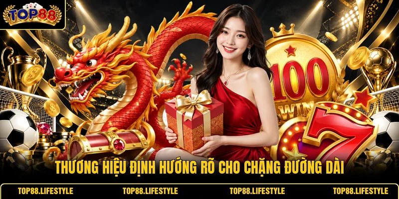 Thương hiệu định hướng rõ cho chặng đường dài